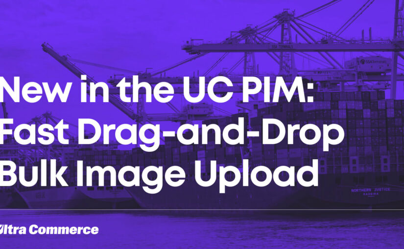 Upload Images Faster in the Comestri PIM with Bulk Upload Feature